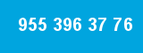 955 396 37 76